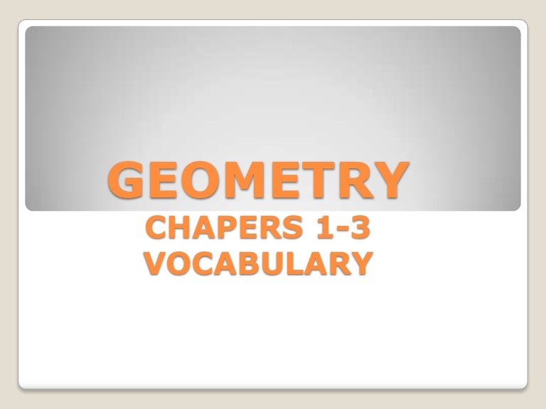 Geometry: Chapters 1-3 Vocabulary