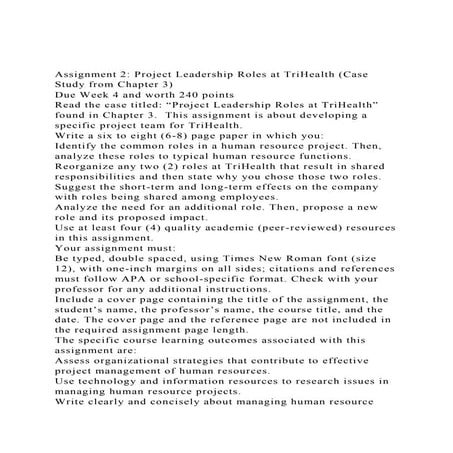 Assignment 2 Project Leadership Roles at TriHealth (Case Study .docx
