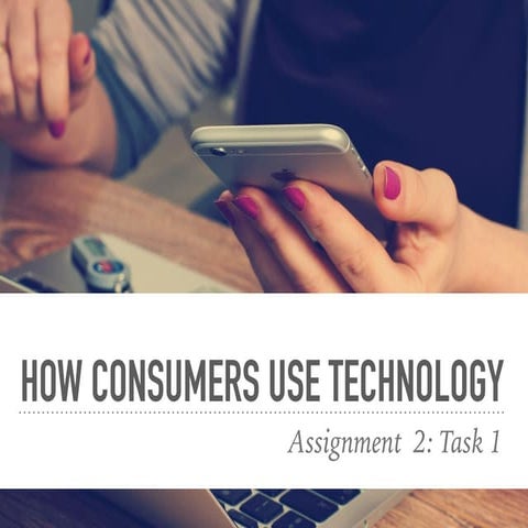 How Consumers Use Technology