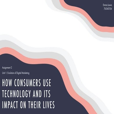 How consumers use technology and its impact on their lives