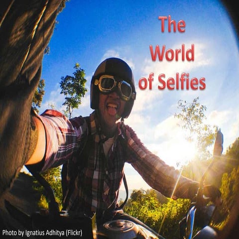 World of Selfies