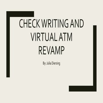 Check Writing and ATM Revamp
