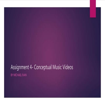 Assignment 4  conceptual music videos