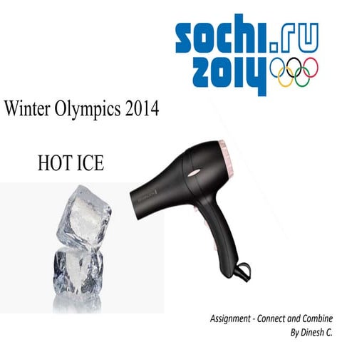 Connect and Combine - Hot Ice