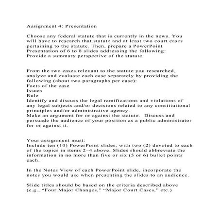 Assignment 4 PresentationChoose any federal statute that is cur.docx