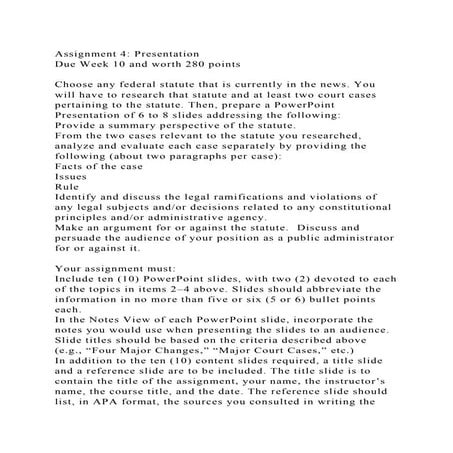 Assignment 4 Presentation Due Week 10 and worth 280 pointsCho.docx