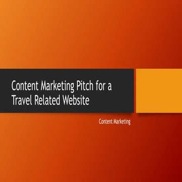 Content Marketing Pitch for a Travel Website.pptx