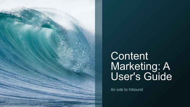 Content marketing: a user's guide