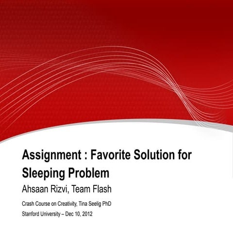 Favorite Solution for Sleeping problem due to Boredom