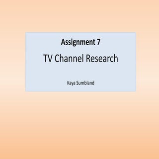 Assignment 7   tv channel research