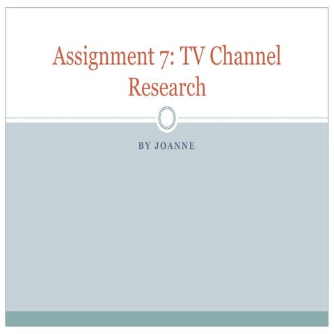 Assignment #7 TV Channel Research | PPT | Free Download