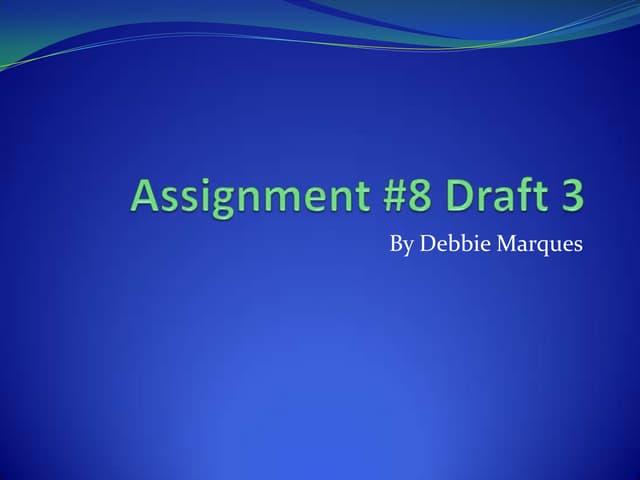 Assignment #8 draft 3