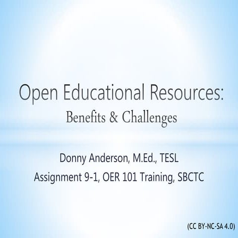 Open Educational Resources: Benefits & Challenges (Assignment 9-1)