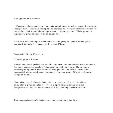 Assignment Content   Project plans outline the intended co.docx