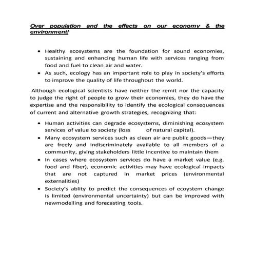 Over population and the effects on our economy & the environment.