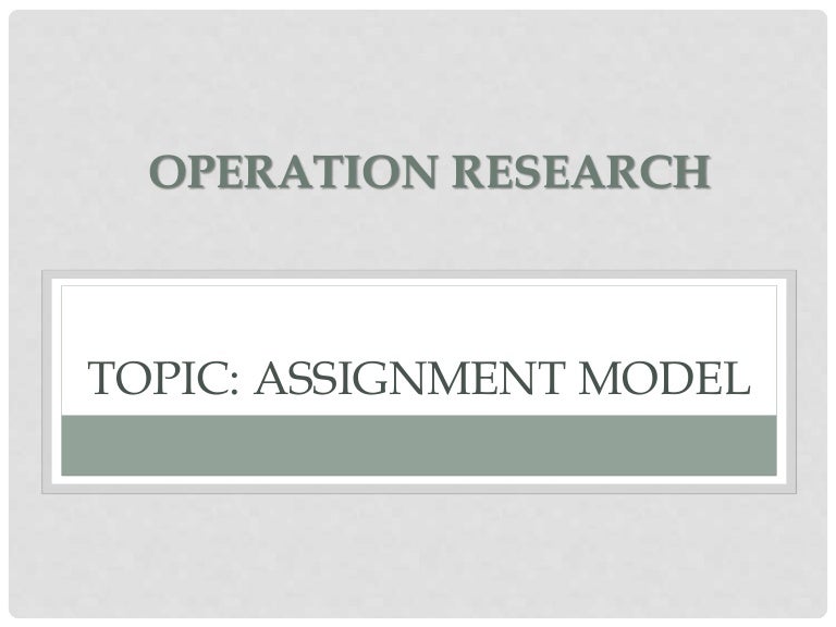 Assignment model