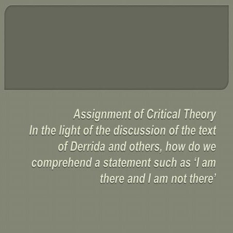 Assignment of critical theory  in the light of the discussion of the text of ...
