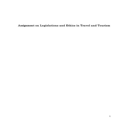 Assignment on legislations and ethics in travel and tourism