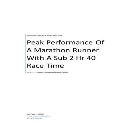 Peak Performance Of A Marathon Runner With A Sub 2 Hr 40 Race Time