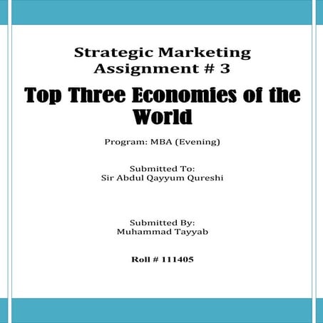 Assingment #3 top 3 economies of the world