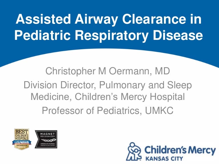 Assisted Airway Clearance in Pediatric Respiratory Disease