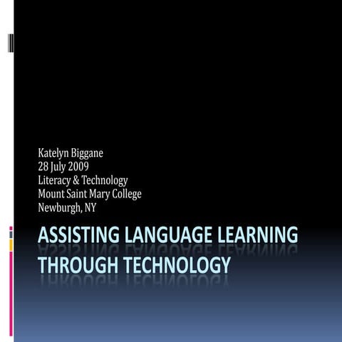 Assisting Language Learning Through Technology