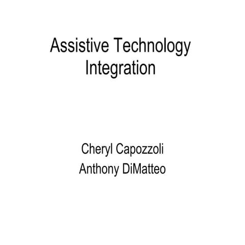 Assistive Technology Integration