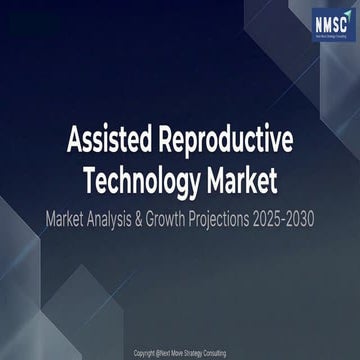 Assistive Reproductive Technology Market | PPTX