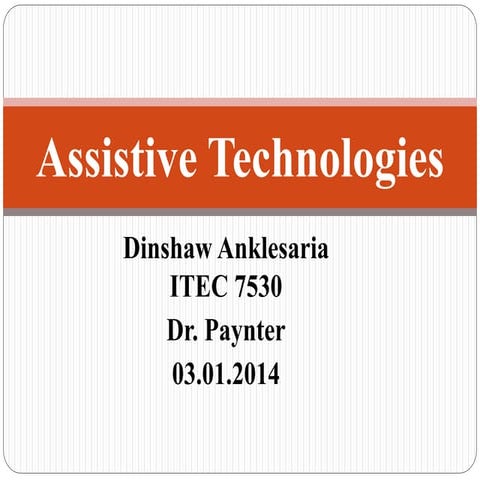 Assistive technologies