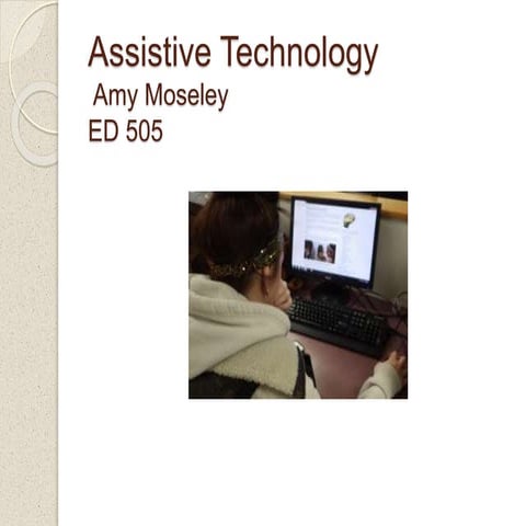 Assistive technology A.Moseley