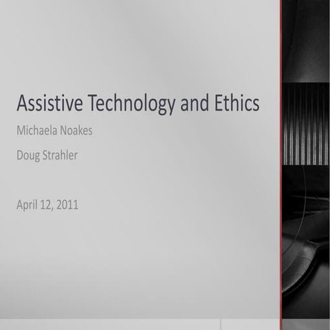 Assistive Technology & Ethics