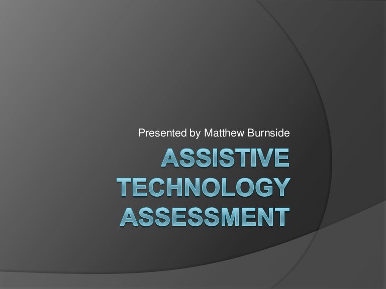Assistive technology assessment assign. 3