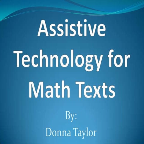 Assistive technology for math texts