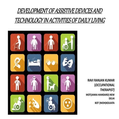 Assistive devices and technology in activities of daily living