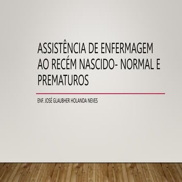 Assistência de enfermagem ao recém nascido- nascidos normal.pptx