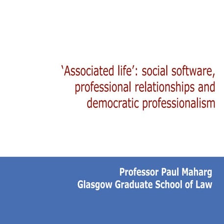 'Associated life': social software, professional relationships and democratic...