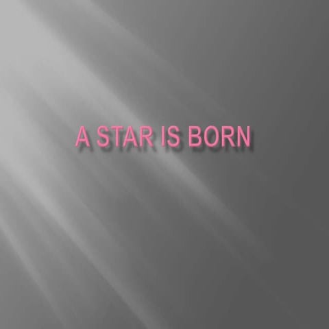A Star Is Born