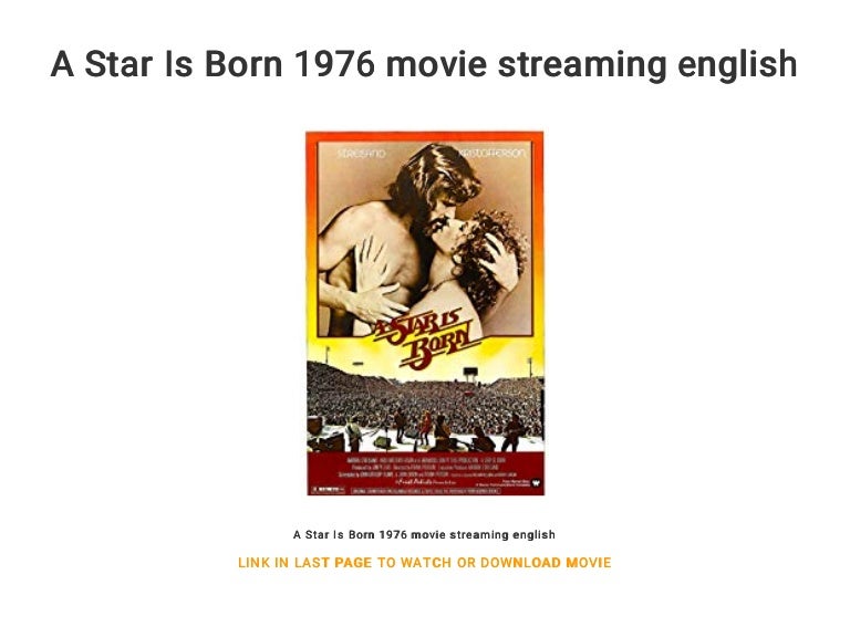 A Star Is Born 1976 Streaming Free A Star Is Born 1976 movie streaming english