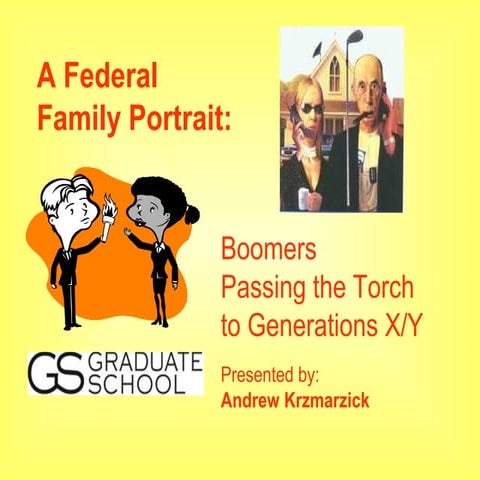 Federal Family Portrait: Boomers Passing the Torch to Gens X/Y