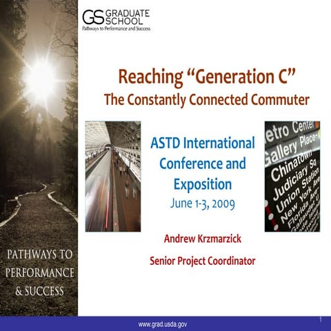 Reaching Generation C (ASTD International Conference and Exposition)
