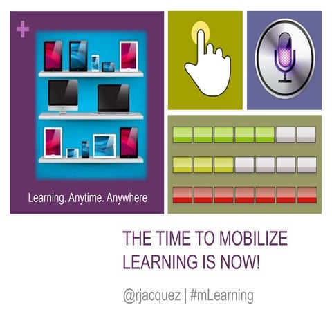 ASTD Houston Keynote: The Time to Mobilize Learning is Now! by RJ Jacquez