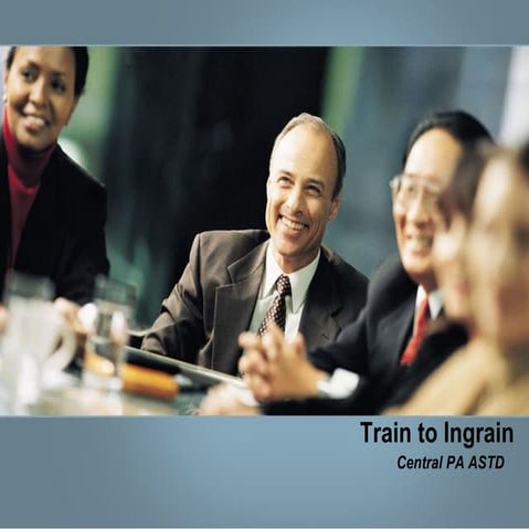 Train to Ingrain Presentation