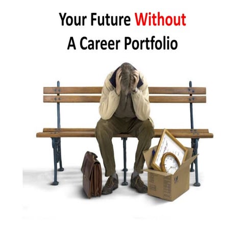 Your Future Without a Career Portfolio
