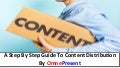 A Step By Step Guide To Content Distribution