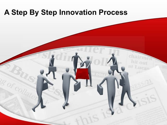 A step by step innovation process
