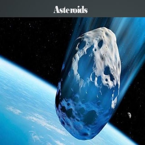 Asteroids *
