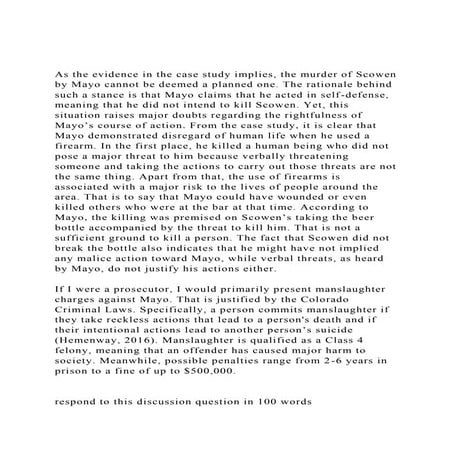 As the evidence in the case study implies, the murder of Scowen .docx