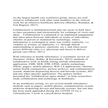 As the largest health care workforce group, nurses are well suit.docx