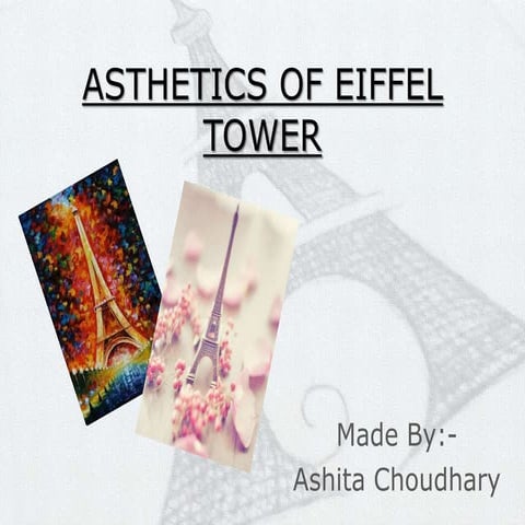Asthetics of eiffel tower