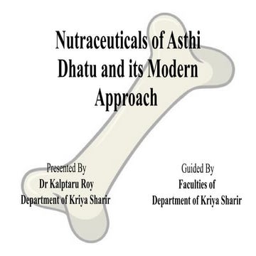 Nutraceuticals of ASTHI DHATU and its modern approach